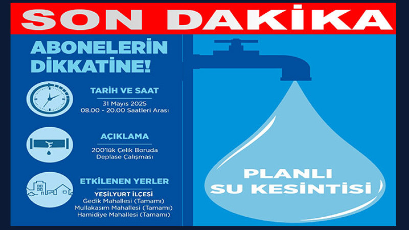 MASKİ Uyardı;  3 Mahalleye 18 Saat Su Verilmeyecek