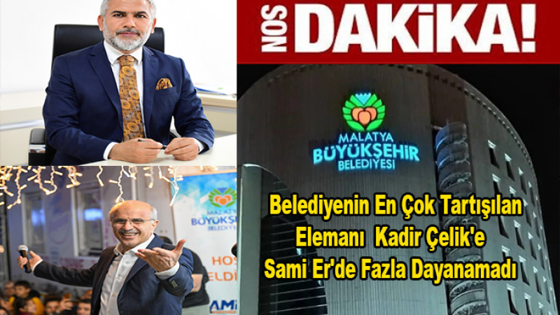 Belediyenin Tartışılan Müdürü Kadir Çelik'e Sami Er'de Fazla Dayanamadı