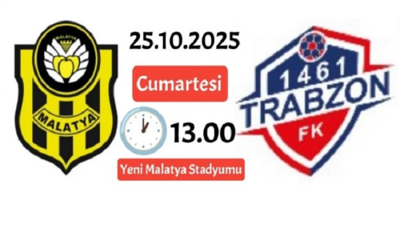 Yeni Malatyaspor - 1461 Trabzon 25 Ekim Cumartesi Günü Saat 13.00’da 