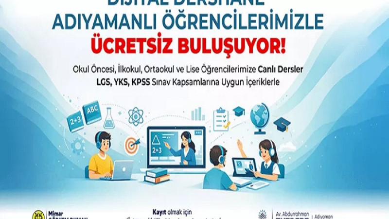Dijital Dershane Adıyaman'lı Öğrencilerle Ücretsiz Olacak