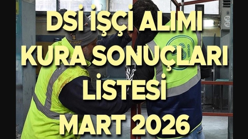 DSİ 1.389 İşçi Alımı Kura Sonuçları Açıklandı! 