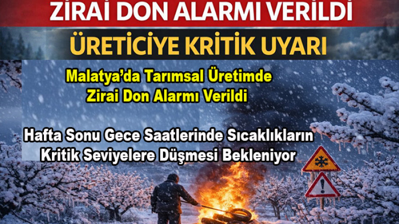 Malatya'da Kayısı Başta Olmak Üzere  Zirai Don Alarmı Verildi 