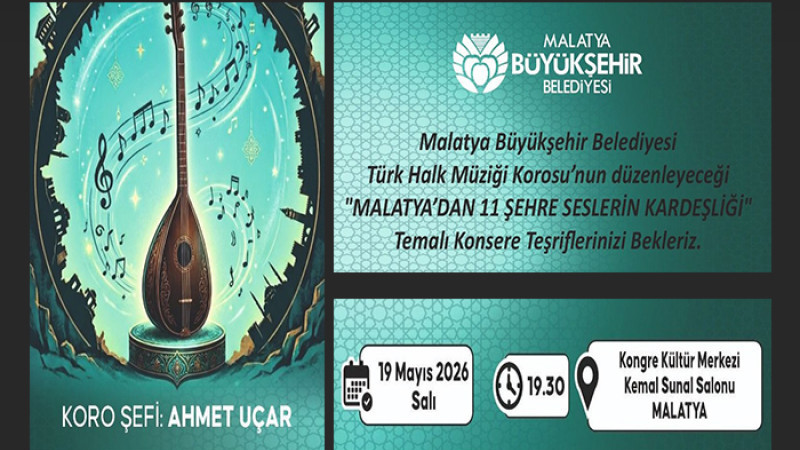  “Malatya’dan 11 Şehre Seslerin Kardeşliği” Temalı Konseri Verilecek