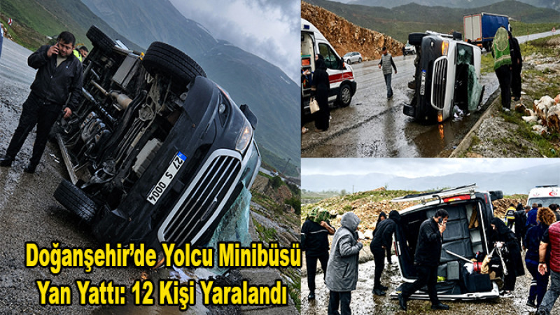 Doğanşehir Reşadiye’de Yolcu Minibüsü Devrildi. 12 Kişi Yaralandı