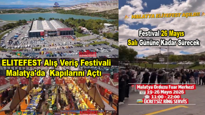 ELITEFEST Alış Veriş Festivali Malatya'da  Kapılarını Açtı
