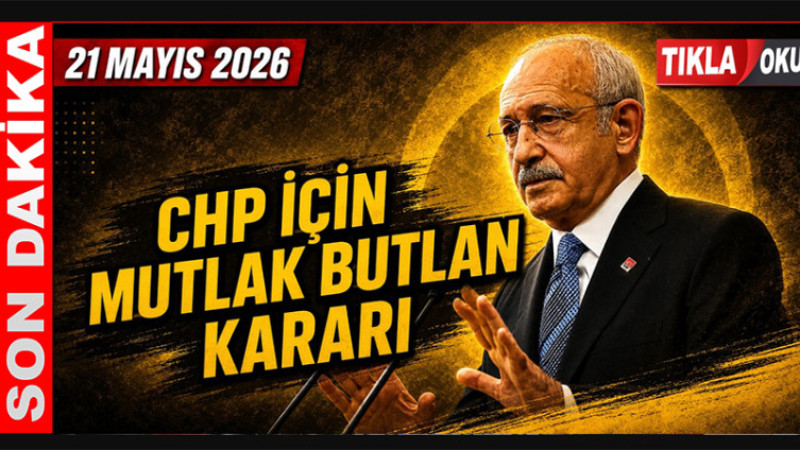 CHP'ye Mutlak Butlan Kararı Çıktı. Yönetim Görevden Uzaklaştırıldı