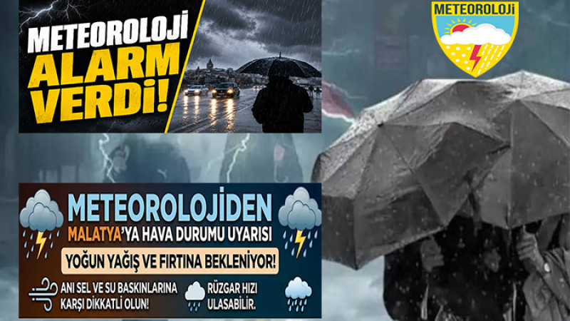 Malatya Geneli 23 Mayıs Günü Sağanak Yağış Uyarısı Yapıldı