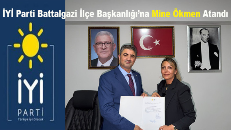 İYİ Parti Battalgazi İlçe Başkanlığı’na Mine Ökmen Atandı