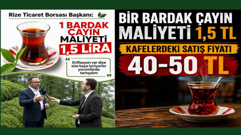Bir Bardak Çayın Maliyeti 1,5 TL İken Satış Fiyatı Neden 50 - 60 TL