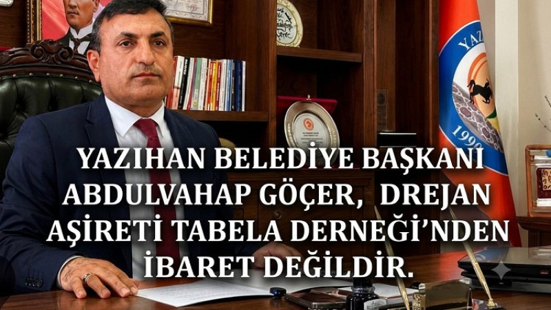 Başkan Göçer, Drejan Aşireti Hiç Kimsenin Arka Bahçesi Değildir