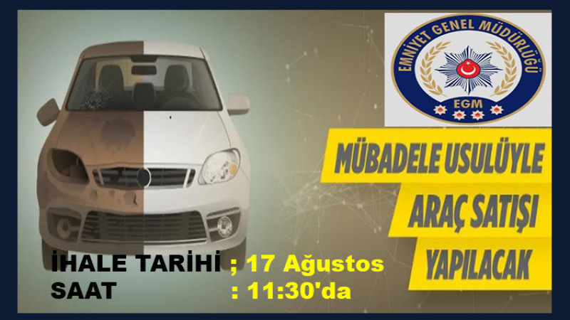 Emniyet Genel Müdürlüğü 3.537 Adet Taşıtı İhale İle Satacak